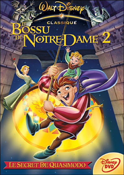 LE BOSSU DE NOTRE DAME 2 LE SECRET DE QUASIMODO